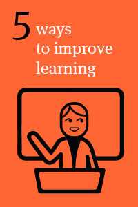 5 Ways to Improve Learning Graphic